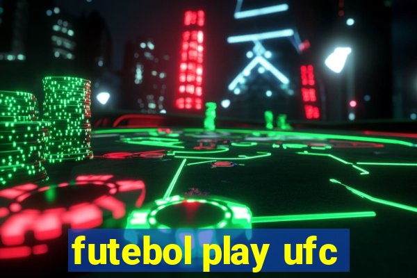 futebol play ufc